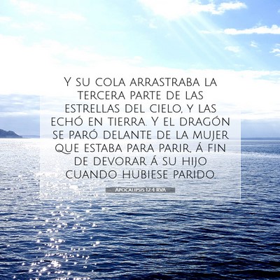 Picture 07 - Apocalipsis 12:4 RVA - Y su cola arrastraba la tercera parte de las - Bible Verse Picture