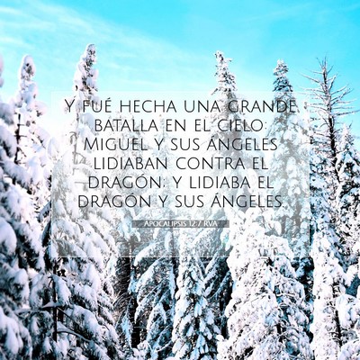 Picture 07 - Apocalipsis 12:7 RVA - Y fué hecha una grande batalla en el cielo: - Bible Verse Picture