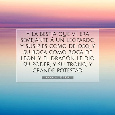 Picture 07 - Apocalipsis 13:2 RVA - Y la bestia que vi, era semejante á un leopardo, - Bible Verse Picture