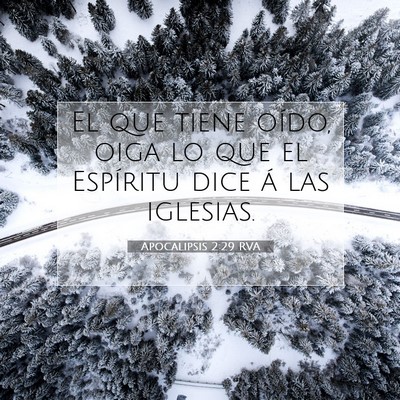 Picture 07 - Apocalipsis 2:29 RVA - El que tiene oído, oiga lo que el Espíritu dice - Bible Verse Picture