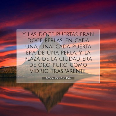 Picture 07 - Apocalipsis 21:21 RVA - Y las doce puertas eran doce perlas, en cada una, - Bible Verse Picture