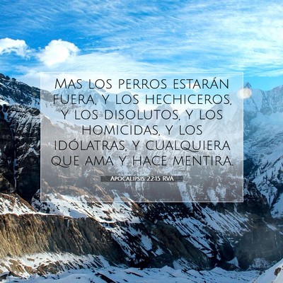 Picture 07 - Apocalipsis 22:15 RVA - Mas los perros estarán fuera, y los hechiceros, - Bible Verse Picture