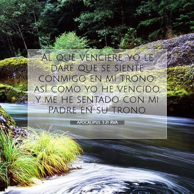 Picture 07 - Apocalipsis 3:21 RVA - Al que venciere, yo le daré que se siente - Bible Verse Picture