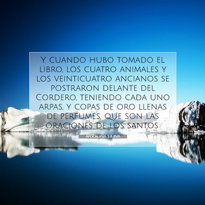 Picture 07 - Apocalipsis 5:8 RVA - Y cuando hubo tomado el libro, los cuatro - Bible Verse Picture