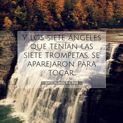 Picture 07 - Apocalipsis 8:6 RVA - Y los siete ángeles que tenían las siete - Bible Verse Picture