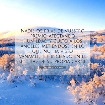 Picture 07 - Colosenses 2:18 RVA - Nadie os prive de vuestro premio, afectando - Bible Verse Picture