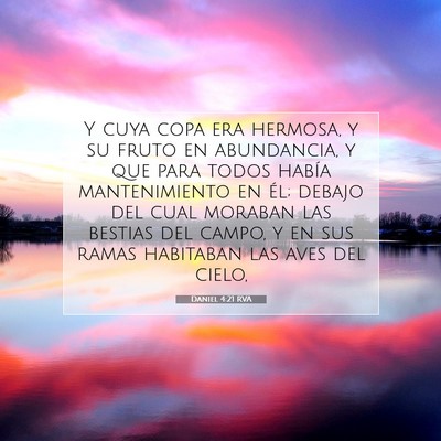 Picture 07 - Daniel 4:21 RVA - Y cuya copa era hermosa, y su fruto en - Bible Verse Picture