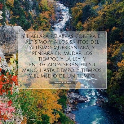 Picture 07 - Daniel 7:25 RVA - Y hablará palabras contra el Altísimo, y á los - Bible Verse Picture