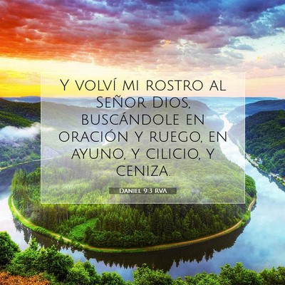Picture 07 - Daniel 9:3 RVA - Y volví mi rostro al Señor Dios, buscándole en - Bible Verse Picture