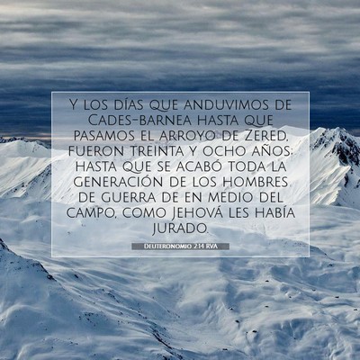 Picture 07 - Deuteronomio 2:14 RVA - Y los días que anduvimos de Cades-barnea hasta - Bible Verse Picture