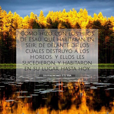 Picture 07 - Deuteronomio 2:22 RVA - Como hizo con los hijos de Esaú, que habitaban - Bible Verse Picture