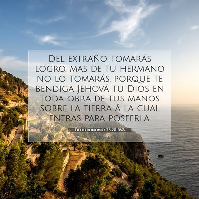 Picture 07 - Deuteronomio 23:20 RVA - Del extraño tomarás logro, mas de tu hermano no - Bible Verse Picture