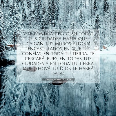 Picture 07 - Deuteronomio 28:52 RVA - Y te pondrá cerco en todas tus ciudades, hasta - Bible Verse Picture