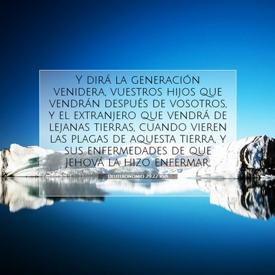 Picture 07 - Deuteronomio 29:22 RVA - Y dirá la generación venidera, vuestros hijos - Bible Verse Picture