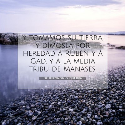 Picture 07 - Deuteronomio 29:8 RVA - Y tomamos su tierra, y dímosla por heredad á - Bible Verse Picture