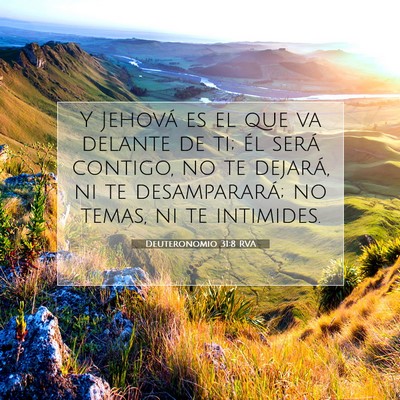 Picture 07 - Deuteronomio 31:8 RVA - Y Jehová es el que va delante de ti; él será - Bible Verse Picture