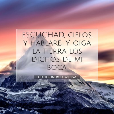 Picture 07 - Deuteronomio 32:1 RVA - ESCUCHAD, cielos, y hablaré; Y oiga la tierra - Bible Verse Picture