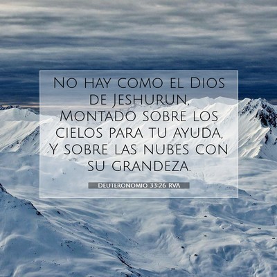 Picture 07 - Deuteronomio 33:26 RVA - No hay como el Dios de Jeshurun, Montado sobre - Bible Verse Picture