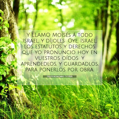 Picture 07 - Deuteronomio 5:1 RVA - Y LLAMO Moisés á todo Israel, y díjoles: Oye, - Bible Verse Picture