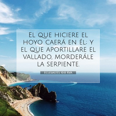 Picture 07 - Eclesiastés 10:8 RVA - El que hiciere el hoyo caerá en él; y el que - Bible Verse Picture