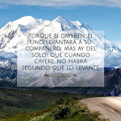 Picture 07 - Eclesiastés 4:10 RVA - Porque si cayeren, el uno levantará á su - Bible Verse Picture