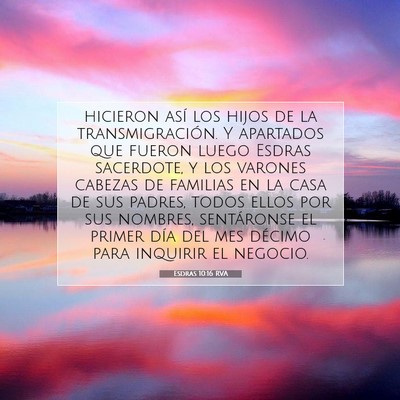 Picture 07 - Esdras 10:16 RVA - hicieron así los hijos de la transmigración. Y - Bible Verse Picture