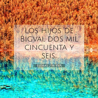 Picture 07 - Esdras 2:14 RVA - Los hijos de Bigvai, dos mil cincuenta y - Bible Verse Picture