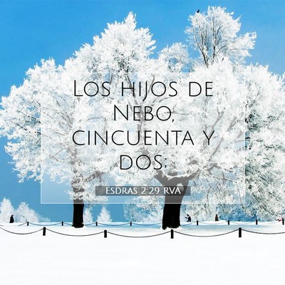 Picture 07 - Esdras 2:29 RVA - Los hijos de Nebo, cincuenta y - Bible Verse Picture