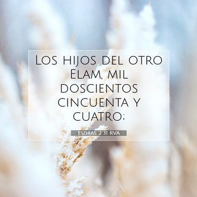 Picture 07 - Esdras 2:31 RVA - Los hijos del otro Elam, mil doscientos cincuenta - Bible Verse Picture