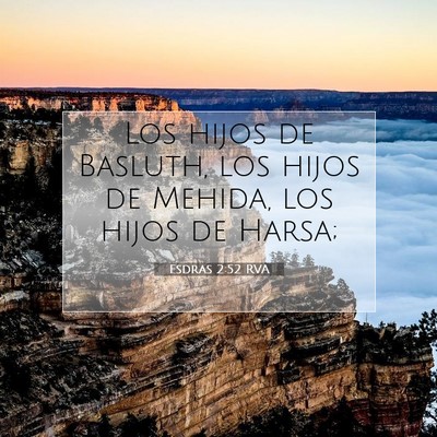 Picture 07 - Esdras 2:52 RVA - Los hijos de Basluth, los hijos de Mehida, los - Bible Verse Picture