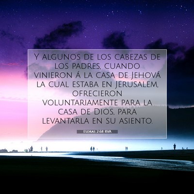 Picture 07 - Esdras 2:68 RVA - Y algunos de los cabezas de los padres, cuando - Bible Verse Picture