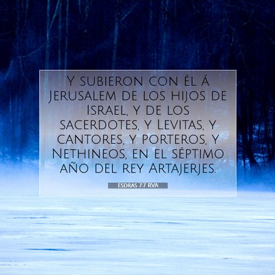 Picture 07 - Esdras 7:7 RVA - Y subieron con él á Jerusalem de los hijos de - Bible Verse Picture