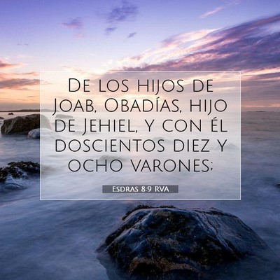 Picture 07 - Esdras 8:9 RVA - De los hijos de Joab, Obadías, hijo de Jehiel, y - Bible Verse Picture