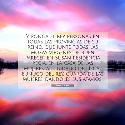 Picture 07 - Ester 2:3 RVA - Y ponga el rey personas en todas las provincias - Bible Verse Picture