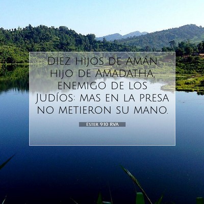Picture 07 - Ester 9:10 RVA - Diez hijos de Amán hijo de Amadatha, enemigo de - Bible Verse Picture