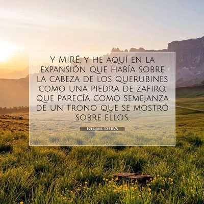 Picture 07 - Ezequiel 10:1 RVA - Y MIRÉ, y he aquí en la expansión que había - Bible Verse Picture