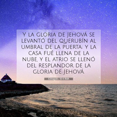 Picture 07 - Ezequiel 10:4 RVA - Y la gloria de Jehová se levantó del querubín - Bible Verse Picture