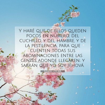 Picture 07 - Ezequiel 12:16 RVA - Y haré que de ellos queden pocos en número, del - Bible Verse Picture