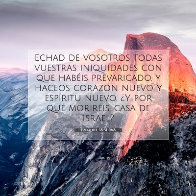 Picture 07 - Ezequiel 18:31 RVA - Echad de vosotros todas vuestras iniquidades con - Bible Verse Picture