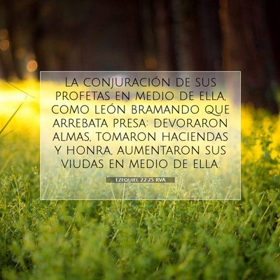 Picture 07 - Ezequiel 22:25 RVA - La conjuración de sus profetas en medio de ella, - Bible Verse Picture