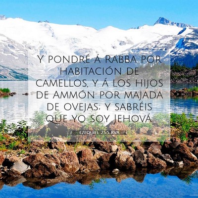 Picture 07 - Ezequiel 25:5 RVA - Y pondré á Rabba por habitación de camellos, y - Bible Verse Picture