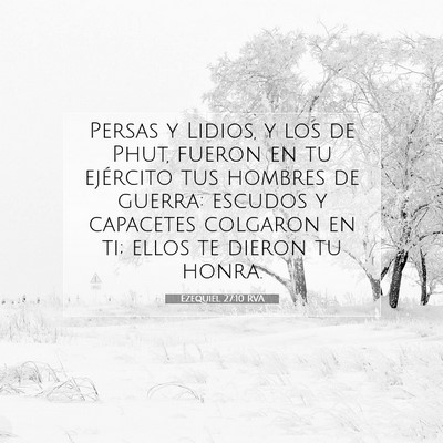 Picture 07 - Ezequiel 27:10 RVA - Persas y Lidios, y los de Phut, fueron en tu - Bible Verse Picture