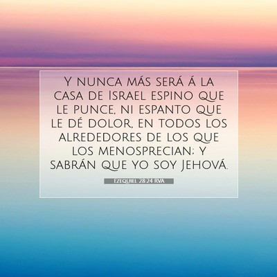 Picture 07 - Ezequiel 28:24 RVA - Y nunca más será á la casa de Israel espino - Bible Verse Picture