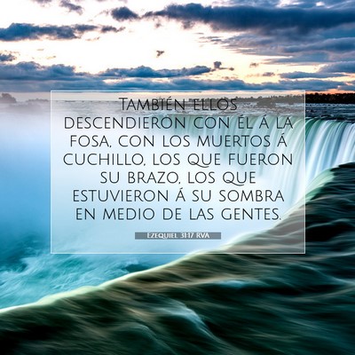 Picture 07 - Ezequiel 31:17 RVA - También ellos descendieron con él á la fosa, - Bible Verse Picture