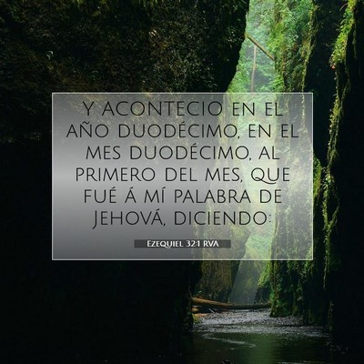 Picture 07 - Ezequiel 32:1 RVA - Y ACONTECIO en el año duodécimo, en el mes - Bible Verse Picture