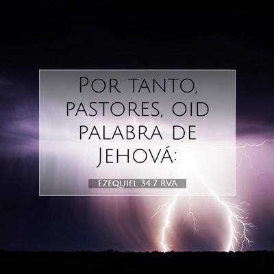 Picture 07 - Ezequiel 34:7 RVA - Por tanto, pastores, oid palabra de - Bible Verse Picture