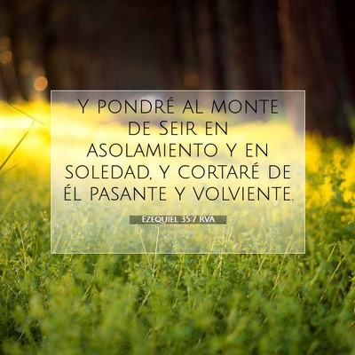 Picture 07 - Ezequiel 35:7 RVA - Y pondré al monte de Seir en asolamiento y en - Bible Verse Picture