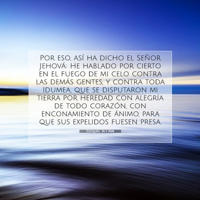 Picture 07 - Ezequiel 36:5 RVA - Por eso, así ha dicho el Señor Jehová: He - Bible Verse Picture