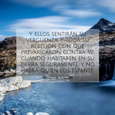 Picture 07 - Ezequiel 39:26 RVA - Y ellos sentirán su vergüenza, y toda su - Bible Verse Picture