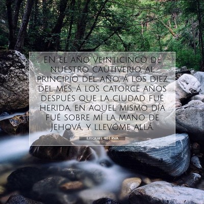 Picture 07 - Ezequiel 40:1 RVA - EN el año veinticinco de nuestro cautiverio, al - Bible Verse Picture